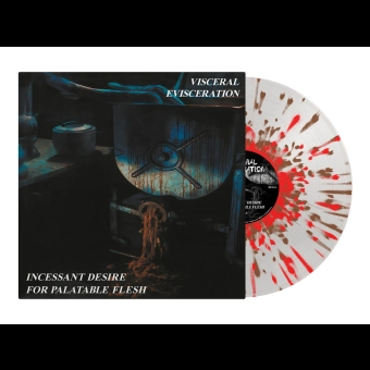 VISCERAL EVISCERATION Incessant Desire For Palatable Flesh LP SPLATTER , PRE-ORDER [VINYL 12"]